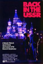 Watch Back in the U.S.S.R. M4ufreemovies