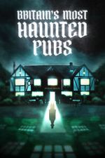 Watch Britain's Most Haunted Pubs M4ufreemovies