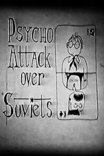 Watch Psycho Attack Over Soviets (Short 1991) M4ufreemovies