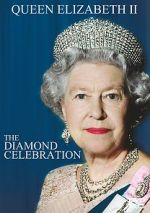 Watch Queen Elizabeth II - The Diamond Celebration M4ufreemovies