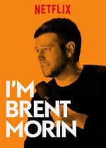 Watch Brent Morin: I\'m Brent Morin M4ufreemovies