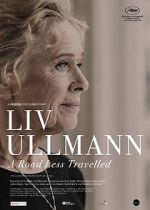 Watch Liv Ullmann: A Road Less Travelled M4ufreemovies