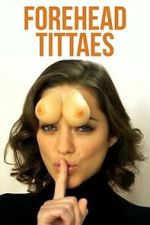 Watch Forehead Tittaes M4ufreemovies
