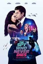 Watch The Spy Who Never Dies M4ufreemovies