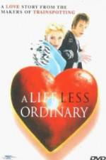 Watch A Life Less Ordinary M4ufreemovies