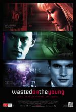 Watch Wasted on the Young M4ufreemovies