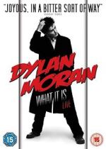 Watch Dylan Moran: What It Is M4ufreemovies