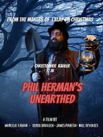 Watch Phil Herman\'s Unearthed M4ufreemovies