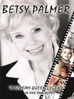 Watch Betsy Palmer: A Scream Queen Legend M4ufreemovies
