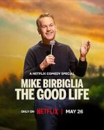 Watch Mike Birbiglia: The Good Life (TV Special 2025) M4ufreemovies