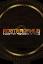 Watch Nostradamus: 21st Century Prophecies Revealed M4ufreemovies