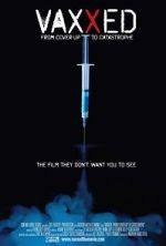 Watch Vaxxed: From Cover-Up to Catastrophe M4ufreemovies