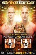 Watch Strikeforce: Marquardt vs. Saffiedine The Final Strikeforce Event M4ufreemovies