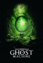 Watch The Lonely Man with the Ghost Machine M4ufreemovies