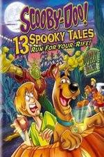 Watch Scooby-Doo: 13 Spooky Tales Run for Your Rife M4ufreemovies