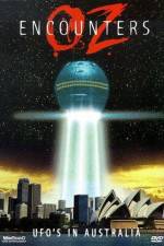 Watch Oz Encounters: UFO's in Australia M4ufreemovies