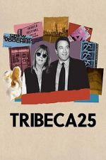 Watch Tribeca 25 M4ufreemovies