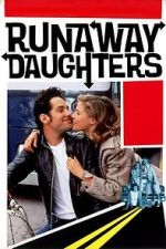 Watch Runaway Daughters M4ufreemovies