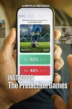 Watch Instadocs: The Prediction Games M4ufreemovies