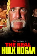 Watch TMZ Presents: The Real Hulk Hogan (TV Special 2025) M4ufreemovies