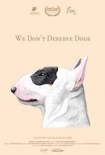Watch We Don\'t Deserve Dogs M4ufreemovies