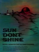 Watch Sun Don\'t Shine M4ufreemovies
