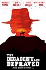 Watch The Decadent and Depraved M4ufreemovies