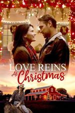 Watch Love Reins at Christmas M4ufreemovies