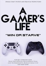Watch A Gamer\'s Life M4ufreemovies
