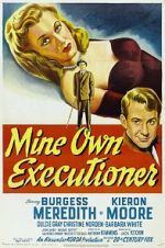 Watch Mine Own Executioner M4ufreemovies