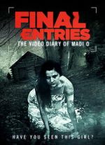 Watch The Video Diary of Madi O, the Final Entries M4ufreemovies