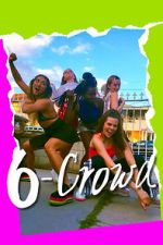 Watch 6-Crowd M4ufreemovies