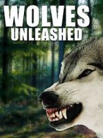 Watch Wolves Unleashed M4ufreemovies