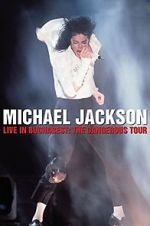 Watch Michael Jackson Live in Bucharest: The Dangerous Tour M4ufreemovies