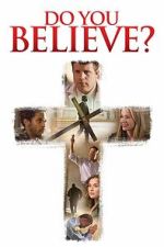 Watch Do You Believe? M4ufreemovies