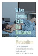 Watch When Evening Falls on Bucharest or Metabolism M4ufreemovies
