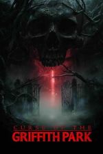 Watch Curse of Griffith Park M4ufreemovies