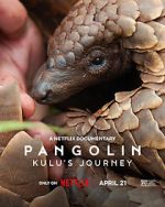 Watch Pangolin: Kulu\'s Journey M4ufreemovies