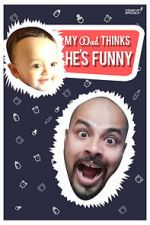 Watch Sorabh Pant: My Dad Thinks He\'s Funny M4ufreemovies